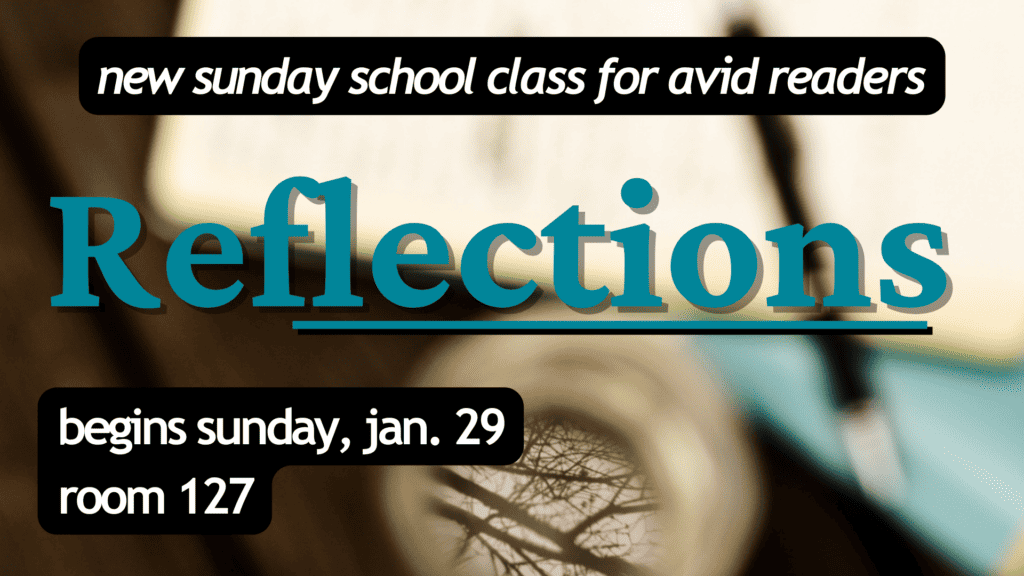 Reflections Sunday School Class