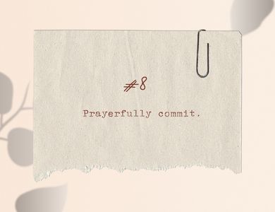 Discernment: Prayerfully commit