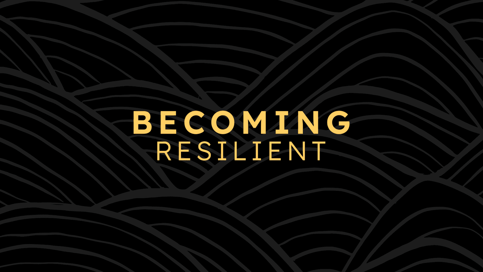 Traditional – Becoming Resilient: Walk | Rev. Mike Holly