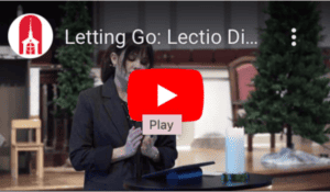 Letting Go: Lectio Divina