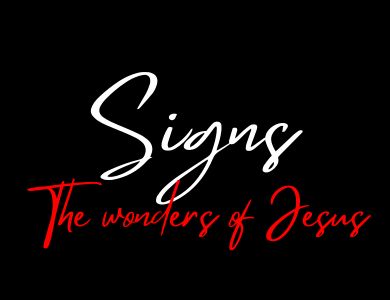 Signs: The Wonders of Jesus