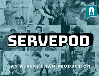 ServePod, Asbury B'ham Podcast