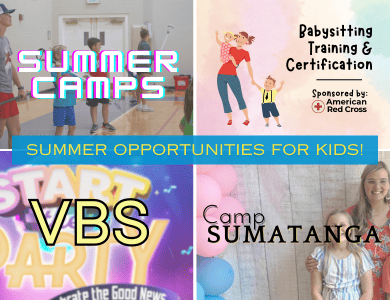Get your kids in on the fun! We've got 9 Summer Camps, VBS & more!