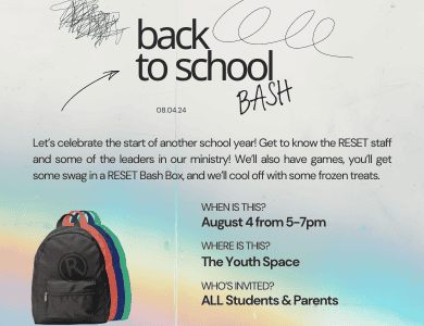 RESET Back to School Bash, August 4