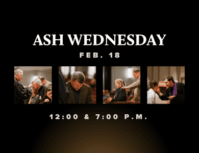Begin your Lenten journey on Ash Wednesday Feb. 18, 2026.