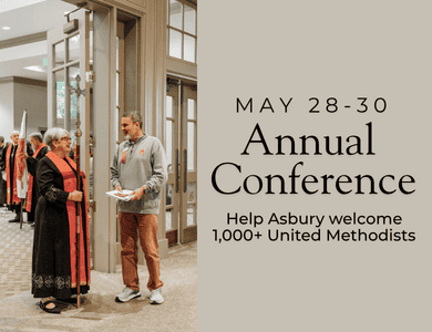 Help Asbury welcome 1,000+ United Methodists for Annual Conference 2026.